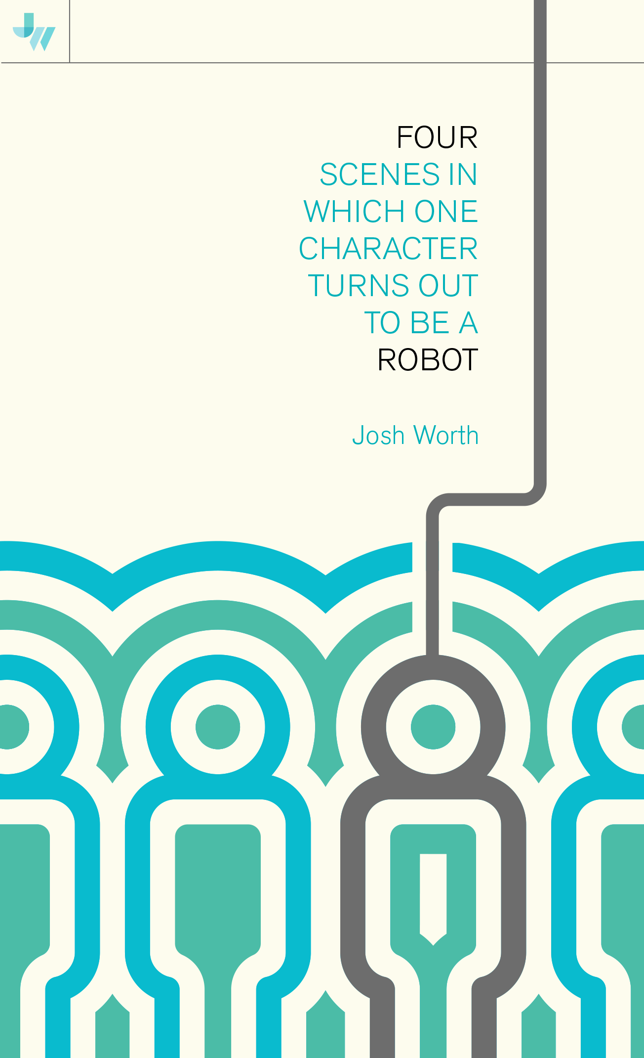 Four Scenes in Which One Character Turns Out to Be a Robot cover